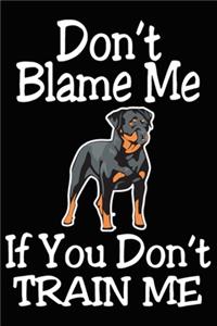 Don't Blame Me If You Don't Train Me