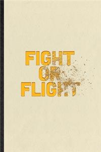 Fight Or Flight