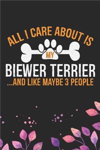 All I Care About Is My Biewer Terrier and Like Maybe 3 people