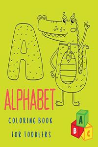 Alphabet Coloring Book for Toddlers