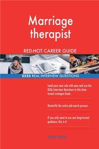 Marriage therapist RED-HOT Career Guide; 2525 REAL Interview Questions