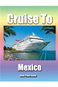 Cruise to Mexico/Blank Page Personalized Journal/Diary/Notebook/ Glossy Cover