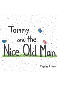 Tommy and the Nice Old Man