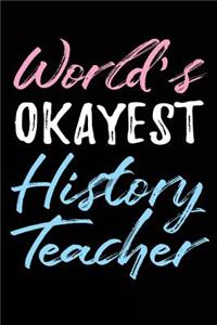 World's Okayest History Teacher