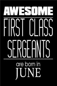 Awesome First Class Sergeants Are Born In June