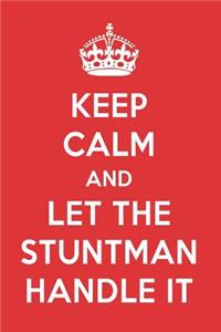 Keep Calm and Let the Stuntman Handle It: The Stuntman Designer Note Book