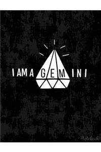 I Am A Gemini Notebook