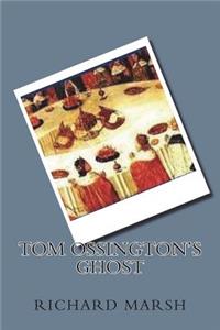 Tom Ossington's Ghost