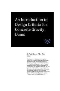 Introduction to Design Criteria for Concrete Gravity Dams