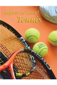 Tennis Refuse to Lose!