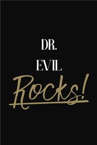 Dr. Evil Rocks!