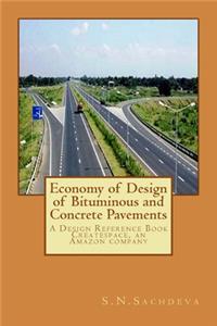 Economy of Design of Bituminous and Concrete Pavements