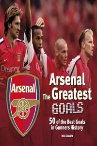 Arsenal's Greatest Goals
