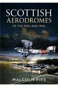 Scottish Aerodromes of the 1920s and 1930s