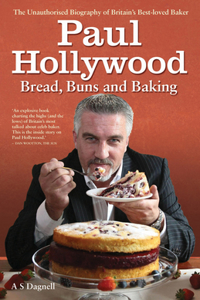 Paul Hollywood - Bread, Buns and Baking