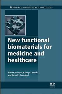 New Functional Biomaterials for Medicine and Healthcare