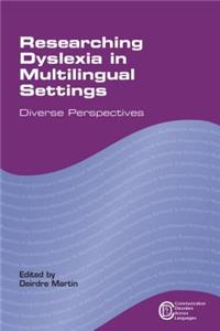 Researching Dyslexia in Multilingual Settings