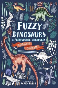 Fuzzy Dinosaurs and Prehistoric Creatures