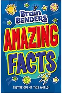 Brain Benders: Amazing Facts