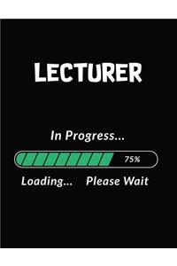 Lecturer in Progress Loading Please Wait