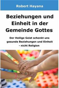 Beziehungen und Einheit in der Gemeinde Gottes