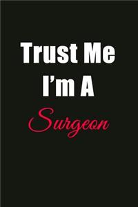 Trust Me I'm a Surgeon
