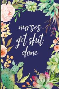 Nurses get shit done