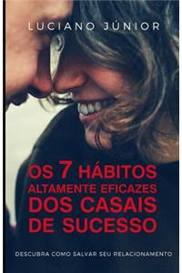 Os 7 Hábitos Altamente Eficazes dos Casais de Sucesso