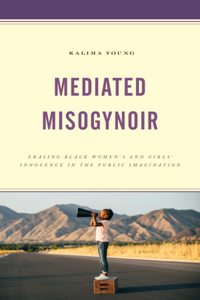 Mediated Misogynoir