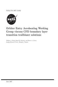 Orbiter Entry Aeroheating Working Group Viscous Cfd Boundary Layer Transition Trailblazer Solutions