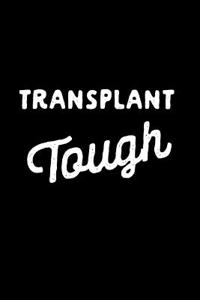 Transplant Tough