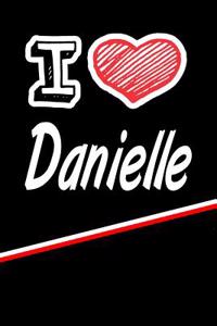 I Love Danielle