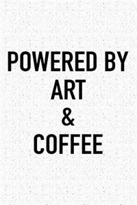 Powered by Art and Coffee