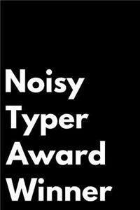 Noisy Typer Award Winner