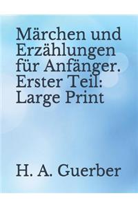 Märchen Und Erzählungen Für Anfänger. Erster Teil