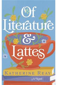 Of Literature and Lattes