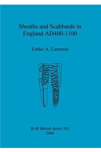 Sheaths and scabbards in England AD400-1100