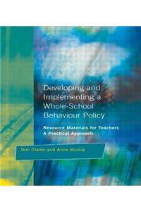 Developing and Implementing a Whole-School Behavior Policy