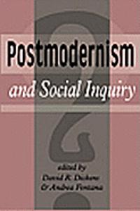 Postmodernism And Social Inquiry