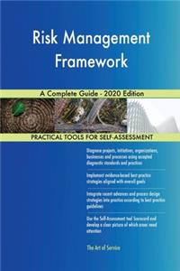 Risk Management Framework A Complete Guide - 2020 Edition