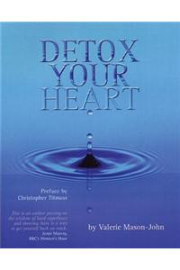 Detox Your Heart