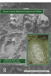 Burial in Early Medieval England and Wales