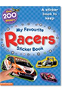 My Favourite Racers Sticker Book: A Sticker Book to Keep!