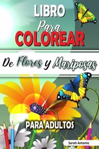 Libro para Colorear de Flores y Mariposas para Adultos