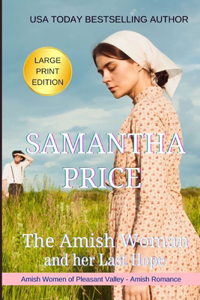 Amish Woman And Her Last Hope LARGE PRINT
