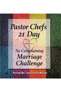 Pastor Chefs 21 Day No Complaining Marriage Challenge