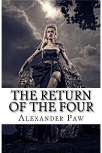 The Return of the Four