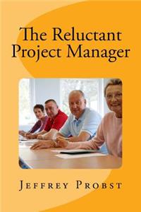 Reluctant Project Manager