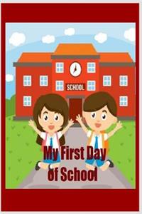 My First Day of School