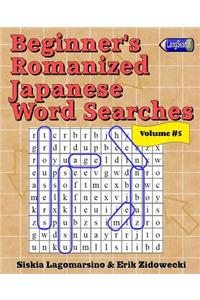 Beginner's Romanized Japanese Word Searches - Volume 5